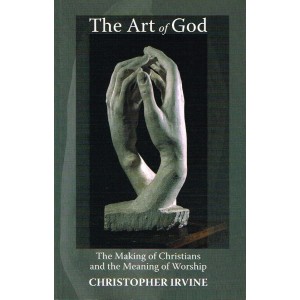 The Art Of God by Christopher Irvine